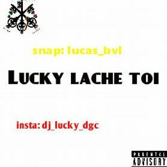 Lucky lache toi - vol.1