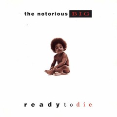 The Notorious Big Ready To Die Full Album