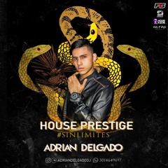 HOUSE PRESTIGE #SINLIMITES