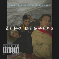 GUALLA BOYS X ASUMI - Zero Degrees