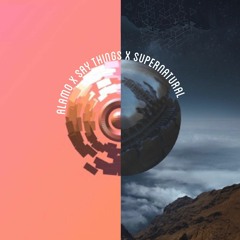 Alamo X  Say Things X Supernatural