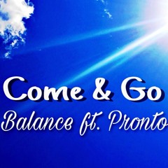 Zach Balance ft. Pronto Valid - Come & Go