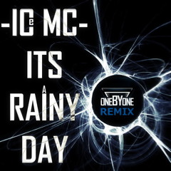Ice Mc - It's A Rainy Day (oneBYone Remix)