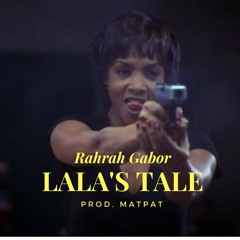 Lala's Tale (PROD. MATPAT)