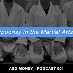 001 - Hypocrisy Of Martial Arts World