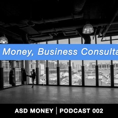 002 - ASD Money Business Consultation