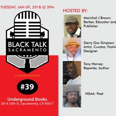 Black Talk Sacramento #39: MLK and Cannabis