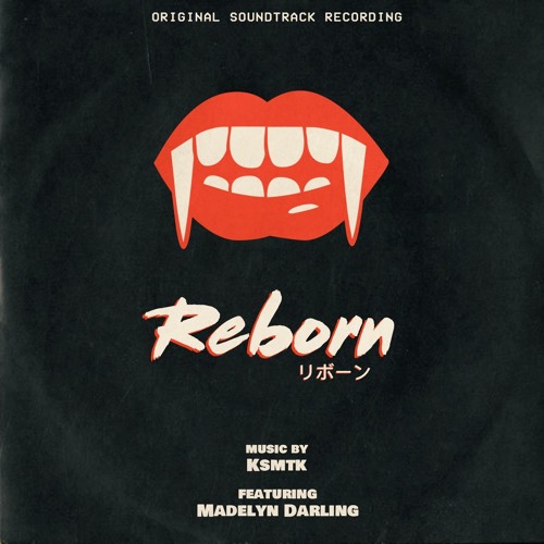 Ksmtk - Reborn (feat. Madelyn Darling)