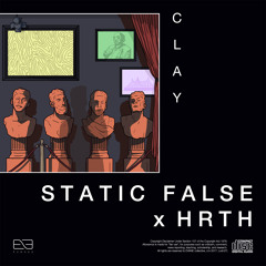 Static False x HRTH - Clay