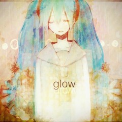 GLOW (Vocaloid) cover by Aksel
