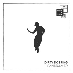 Preview zum Release WIP 047 - "Pantsula"-EP - Dirty Doering