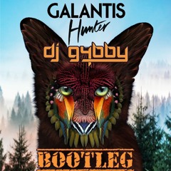 Galantis - Hunter (G4bby Bootleg)