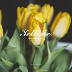 인피니트(INFINITE) - Tell Me (텔미) Piano Cover 피아노 커버