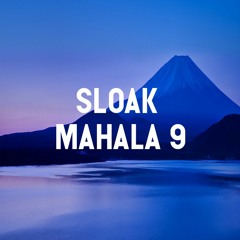 Sloak Mahala 9