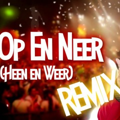 Snollebollekes - Op En Neer (Hardstyle Remix) (Carnaval 2018)