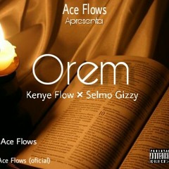 Ace Flows - Orem (prod.Dj Pk)