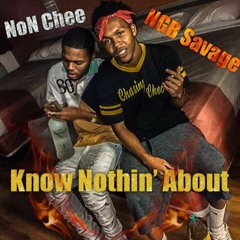 Know Nothing About - NON Chee ft Lil Red