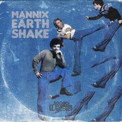 Mannix - Earth Shake (Snippet)