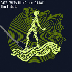 Eats Everything ft Dajae - The Tribute