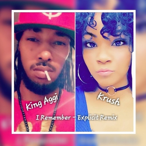 FREE DOWNLOAD Krush - King Aggi - I Remember Explicit Remix