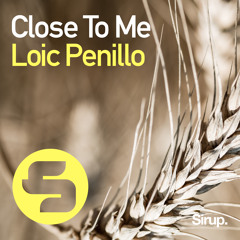 Loic Penillo - Close to Me
