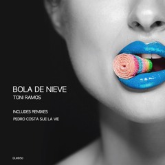Toni Ramos -Bola De Nieve (Sue La Vie Remix) Demo