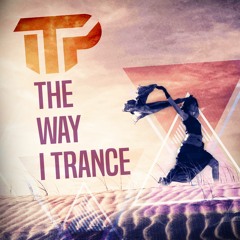 ITP - The Way I Trance