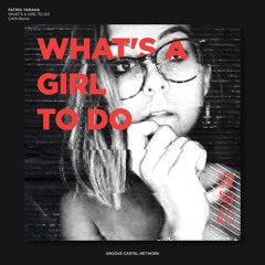 Fatima Yamaha - What's a Girl to Do (CAIN Remix)