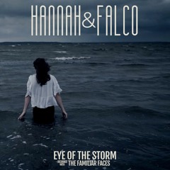 Hannah & Falco - "Eye Of The Storm"