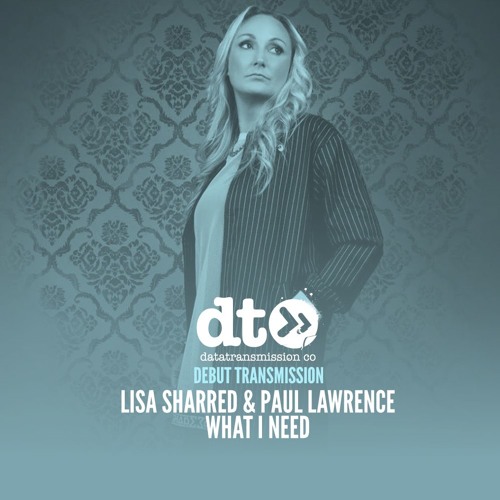 Lisa Sharred & Paul Lawrence - What I Need