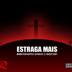 Estraga Mais by Quebrada R