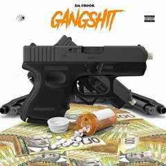 Da Crook - "Gang Shit" (Prod. @theblublazer)