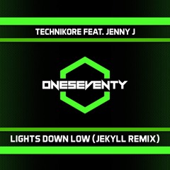 Technikore Feat. Jenny J - Lights Down Low (Jekyll Remix)