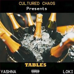 Yashna X Loki- Tables (Prod. By Jabulani Cindi & Teabag)