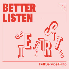 Better Listen Radio 001 (1/7/18) // Cody Currie & Martín Miguel