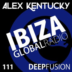 111.DEEPFUSION @ IBIZAGLOBALRADIO (Alex Kentucky) 26/12/17