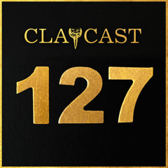 CLAPCAST #127