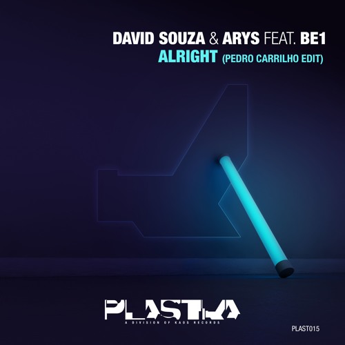 David Souza & Arys Feat Be1 - Alright (Pedro Carrilho edit)