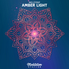 Melotrip - Amber Light