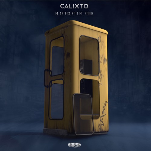 Calixto - El Azteca VIP (Ft. 3ddie)