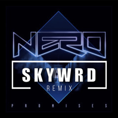 Nero - Promises (SKYWRD remix)