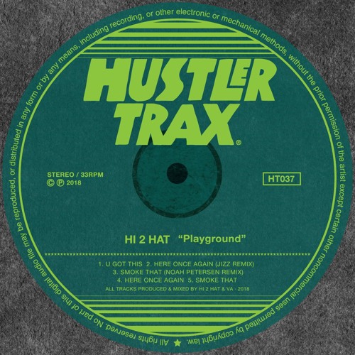[HT037] Hi 2 Hat -  Playground EP Incl. Jizz & Noah Petersen Rmx [Out Now]
