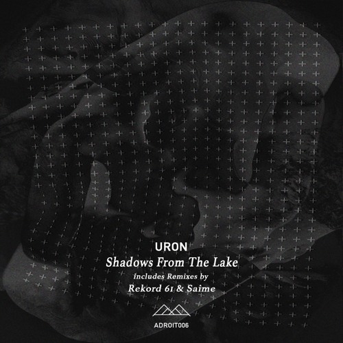 ADT006 | Uron - Shadows From The Lake
