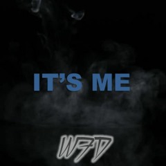 WICKED FD - It's Me