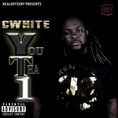 CWhite - YouTha1 (ProdByCWhite)