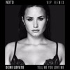 Demi Lovato Tell Me You Love Me Notd Vip Remix Original Demo Mp3
