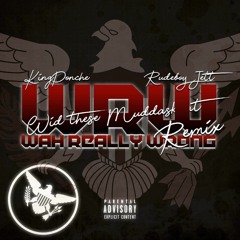 Wah Really Wrong Remix - Ponche Ft Rudeboy Jett