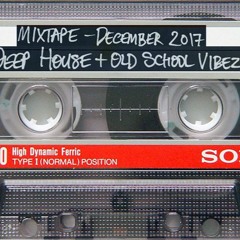 Mixtape # 4 - Deep House & Old School Vibez (December 2017)