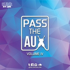 Pass The Aux 004