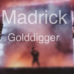 Madrick Golddigger